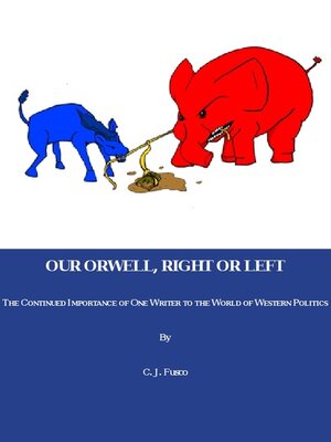 cover image of Our Orwell, Right or Left